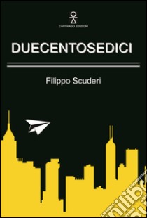 Duecentosedici libro di Scuderi Filippo