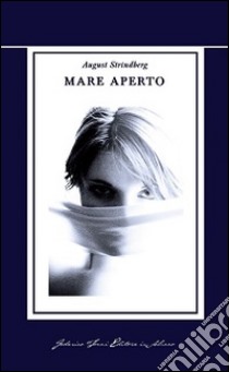 Mare aperto libro di Strindberg August