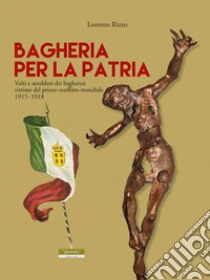 Bagheria per la patria libro di Rizzo Lorenzo