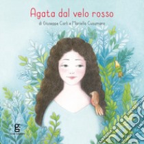 Agata dal velo rosso. Ediz. a colori libro di Carli Giuseppe