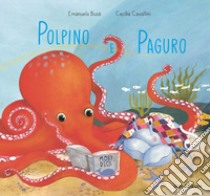 Polpino e Paguro. Ediz. a colori libro di Busà Emanuela