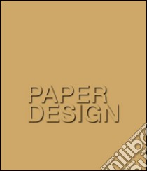 Paper design. Ediz. multilingue libro di Acocella A. (cur.)