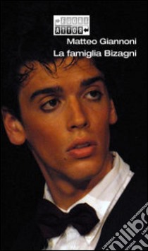 La famiglia Bizagni libro di Giannoni Matteo; Golestani B. (cur.)