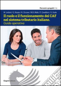 Il ruolo e il funzionamento dei CAF nel sistema tributario italiano libro