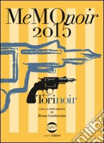 Memonoir 2015. Torinoir libro