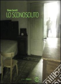 Lo sconosciuto libro di Cerutti Elena