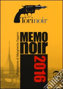 Memonoir 2016. Torinoir libro