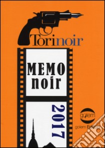 Memonoir 2017. Torinoir libro