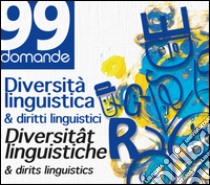 Diversità linguistica & diritti linguistici-Diversitât linguistiche & dirits linguistics. Testo italiano e friulano. Con schede singole libro di Agresti G. (cur.)