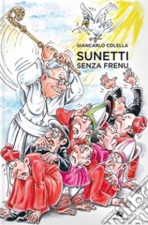 Sunetti senza frenu libro di Colella Giancarlo