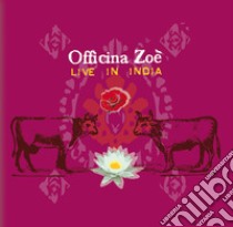 Live in India. CD Audio libro di Officina Zoè