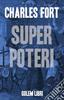 Superpoteri libro di Fort Charles