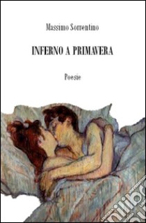 Inferno a primavera libro di Sorrentino Massimo