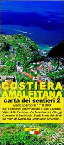 Mappa dei sentieri della costiera Amalfitana. Scala 1:10.000. Vol. 2: Da Maiori al Fiordo di Furore libro di Cavaliere Gabriele