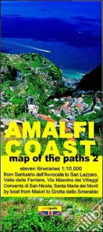 Map of the paths of the Amalfi coast. Scale 1:10.000. Vol. 2: From Maiori to Fiordo di Furore libro di Cavaliere Gabriele