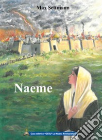 Naeme libro di Seltmann Max