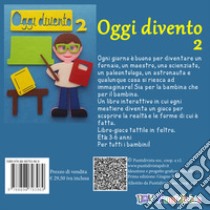 Oggi divento 2 libro