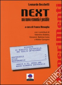 Next. Una nuova economia è possibile libro di Becchetti Leonardo; Menaglia F. (cur.)