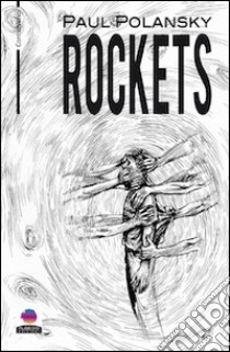 Rockets libro di Polansky Paul