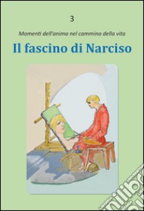 Il fascino di Narciso libro di Rezza Dario