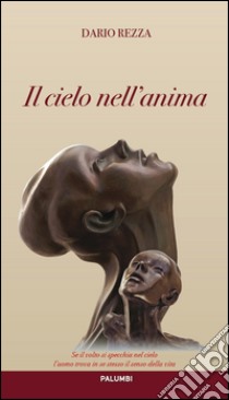 Il cielo nell'anima libro di Rezza Dario