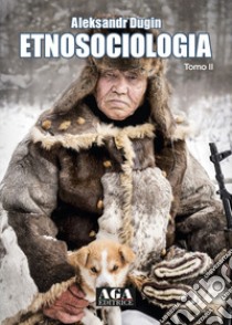 Etnosociologia libro di Dugin Aleksandr