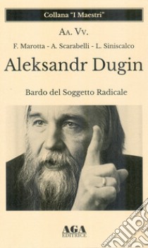 Aleksandr Dugin. Bardo del soggetto radicale libro