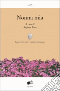 Nonna mia libro di Risse S. (cur.)