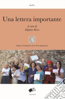 Una lettera importante. Nuova ediz. libro di Risse S. (cur.)