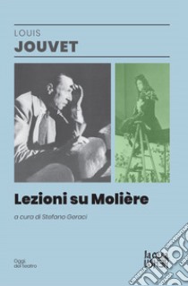 Lezioni su Moliere libro di Jouvet Louis; Geraci S. (cur.)