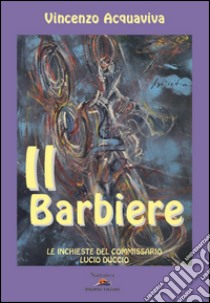 Il barbiere libro di Acquaviva Vincenzo