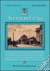 Acerra nel 1754 libro di Bascetta Arturo; Del Bufalo Bruno; Cillo Angelo