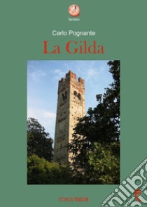 La Gilda libro di Pognante Carlo