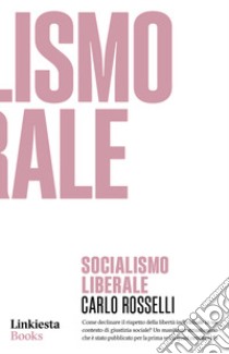 Socialismo liberale libro di Rosselli Carlo