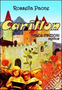 Carillon libro di Paone Angela R.