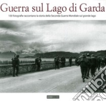 Guerra sul lago di Garda libro