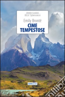 Cime tempestose libro di Brontë Emily