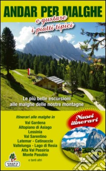 Andar per malghe e gustare piatti tipici libro di Stimpfl Oswald