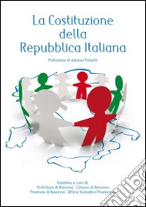 La Costituzione della Repubblica italiana libro di Gatta A. (cur.); Sangermano S. (cur.)