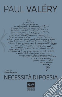 Necessità di poesia libro di Valéry Paul; Imperio P. (cur.)