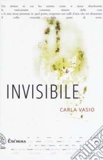 Invisibile libro di Vasio Carla