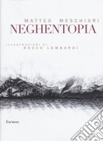 Neghentopia libro di Meschiari Matteo