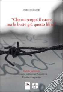 «Che mi scoppi il cuore ma lo butto giù questo libro