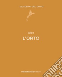 L'orto libro di Perlotto Angelo Gilberto; Meneguzzo M. (cur.)