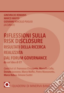 Riflessioni sulla Risk Disclosure. Risultati della ricerca realizzata dal Forum Governace libro di De Romanis G. (cur.); Maffei M. (cur.); Vercillo Puglisi G. (cur.)