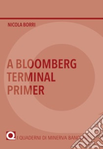 A bloomberg terminal primer libro di Borri Nicola