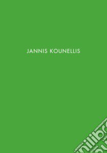 Jannis Kounellis. Ediz. spagnola e inglese libro di Galleria Continua (cur.)