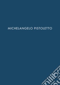 Michelangelo Pistoletto. Ediz. spagnola e inglese libro di Galleria Continua (cur.)