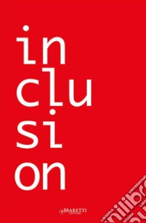 Inclusion/Exclusion. Ediz. italiana e inglese libro di Meneghetti César