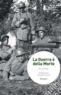 La guerra è della morte libro di Pepe Nuccio